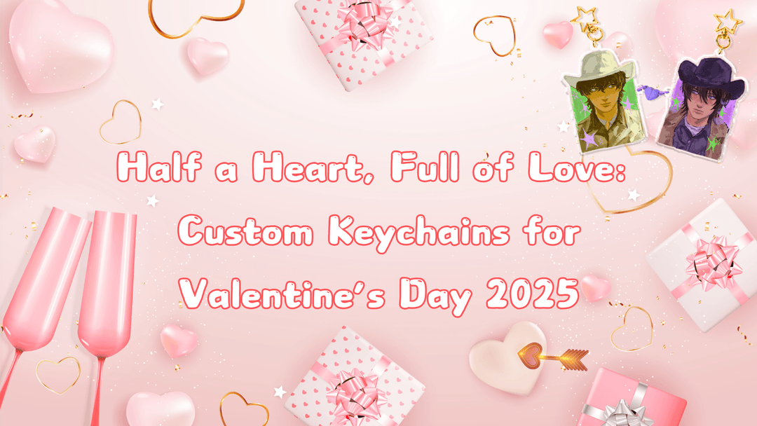 Half a Heart, Full of Love: Custom Keychains for Valentine’s Day 2025 - ZoArtix